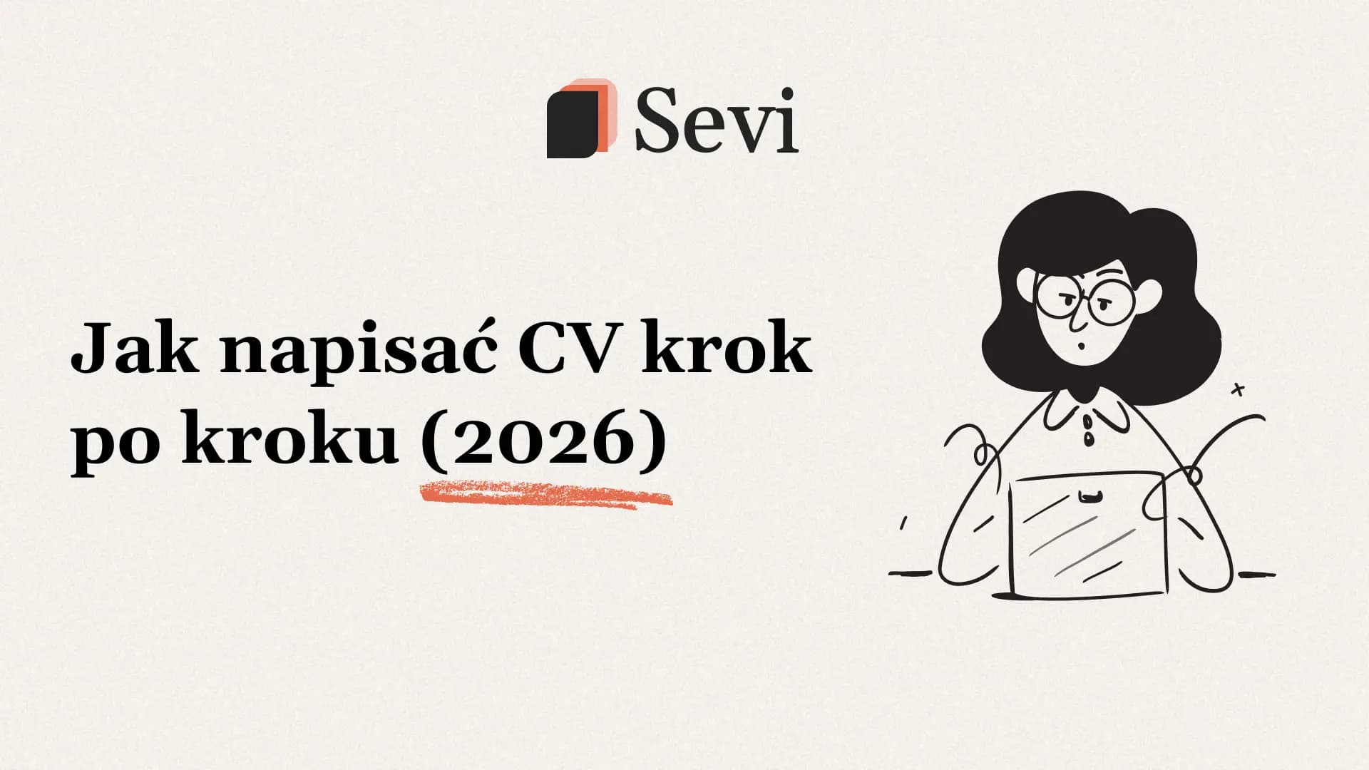 Jak napisać CV krok po kroku (2026)